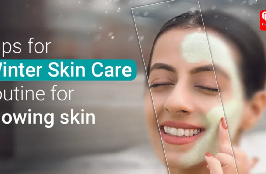 skin care routine for winter