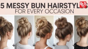 Messy Bun Styles